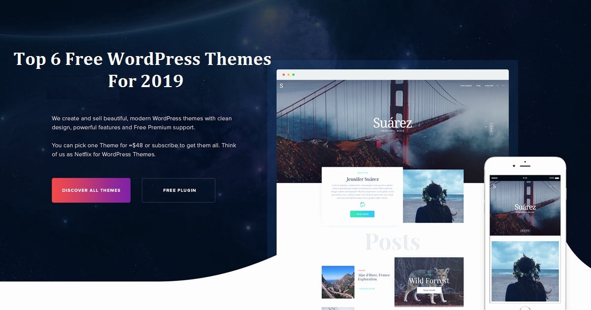 Top 6 Free WordPress Themes For 2019
